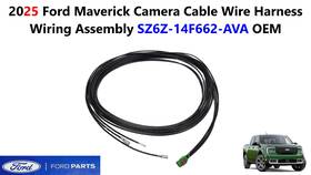 Sz6z-14f662-ava Ford 2025 Maverick Camera Cable Wire Harness Wiring Assembly Sz6z-14f662-ava Ford 2025 Maverick Camera Cable Wire Harness Wiring Assembly