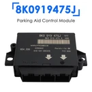 Parking Aid Control Module 8K0919475J For Audi Q5 A4 A5 B8 2009-2012. Fixed Price $34.78.