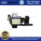 Oem 99140L1510 Unit Assy Rear Corner Radar Sensor Left For Hyundai Sonata 2023+. Fixed Price $250.00.