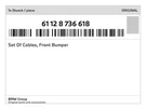 Genuine Bmw Set Of Cables, Front Bumper 61-12-8-736-618 New. Fixed Price $237.61.