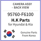 Genuine 95760-F6100 Camera Assy-back View For Hyundai / Kia. Fixed Price $244.99.