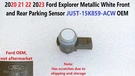 2020-23 Ford Explorer Metallic White Front Rear Parking Sensor JU5T15K859ACW. Fixed Price $25.00.