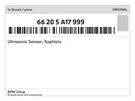 Genuine Bmw Ultrasonic Sensor, Sophisto 66-20-5-A17-999 New. Fixed Price $273.64.