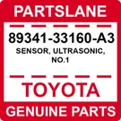89341-33160-A3 Toyota Oem Genuine Sensor, Ultrasonic, NO.1. Fixed Price $125.98.