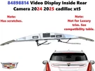 84898814 Video Display Inside Rear Camera 2024 2025 Cadillac XT5. Fixed Price $150.00.