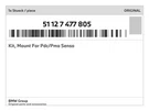 Genuine Bmw Kit, Mount For Pdc/pma Senso 51-12-7-477-805 New. Fixed Price $197.63.
