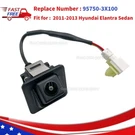 95750-3X100 Rear Back Up Park Assist Camera For Hyundai Elantra Sedan 2011-2013. Fixed Price $55.55.