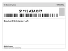 Genuine Bmw Bracket Pdc Interior, Left 51-11-5-A3A-DF7 New. Fixed Price $28.00.